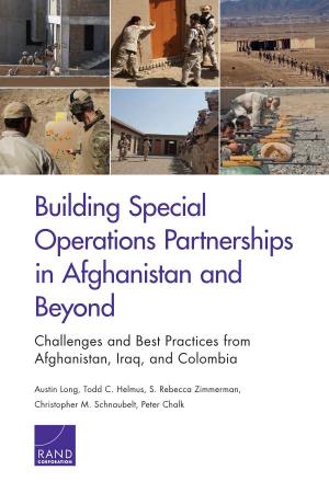 Building Special Operations Partnerships in Afghanistan and Beyond Challenges and Best Practices from Afghanistan, Iraq, and Colombia