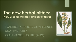 The New Herbal Bitters: New Uses for the Most Ancient of Tastes