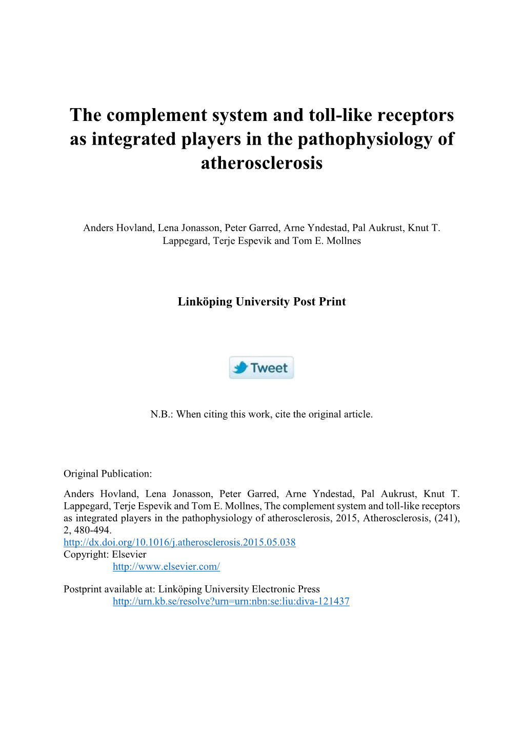 The Complement System and Toll-Like Receptors As Integrated Players in the Pathophysiology of Atherosclerosis