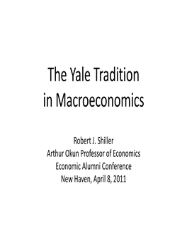 The Yale Tradition in Macroeconomics
