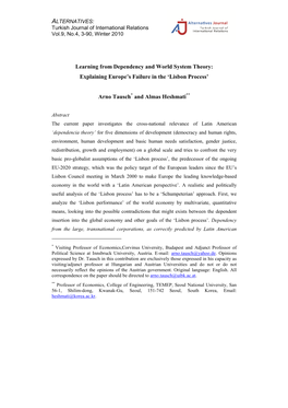 Learning from Dependency and World System Theory: Explaining Europe's Failure in the 'Lisbon Process' Arno Tausch and Alma