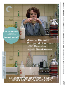 Jeanne Dielman 23, Quai Du Commerce 1080 Bruxelles Film Info a Film by Chantal Akerman 1975 • Directed by Chantal Akerman (News from Home, a Couch In