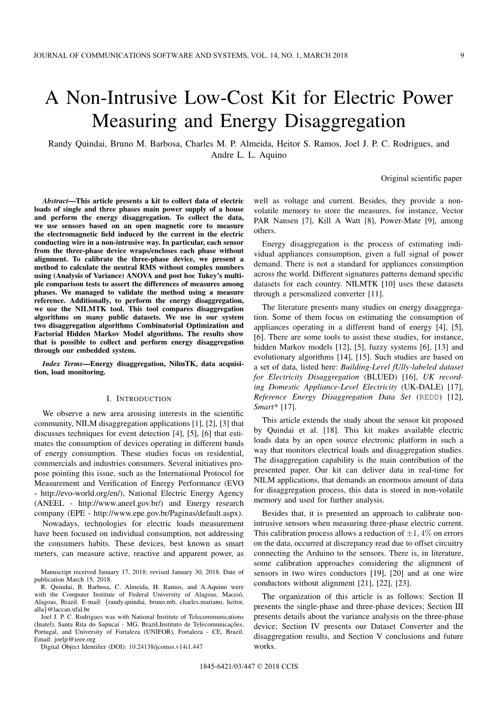 A Non-Intrusive Low-Cost Kit for Electric Power Measuring and Energy Disaggregation Randy Quindai, Bruno M