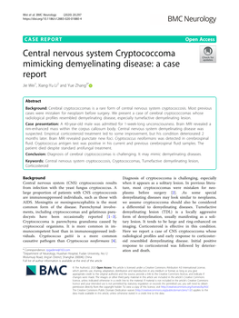 Central Nervous System Cryptococcoma Mimicking Demyelinating Disease: a Case Report Jie Wei1, Xiang-Yu Li2 and Yue Zhang3*