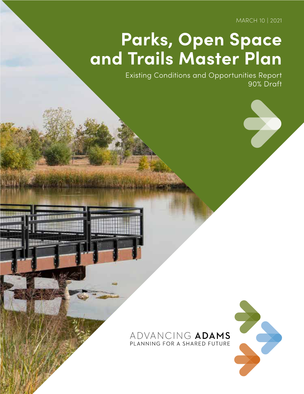 Parks, Open Space and Trails Master Plan Existing Conditions and Opportunities Report 90% Draft 