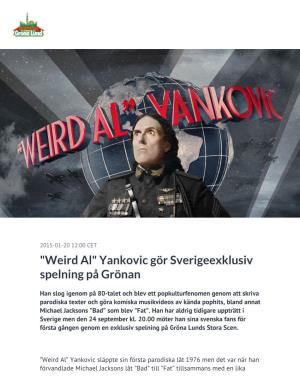 "Weird Al" Yankovic Gör Sverigeexklusiv Spelning På Grönan