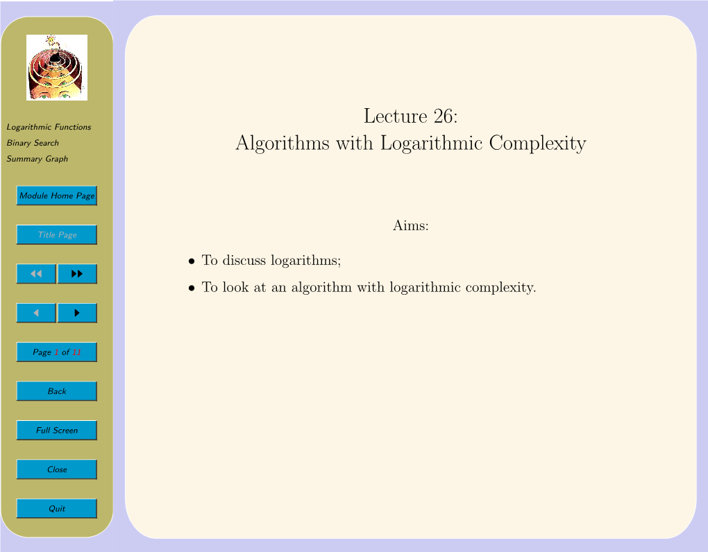 Lecture 26: Algorithms with Logarithmic Complexity