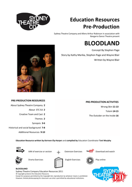 BLOODLAND Concept by Stephen Page Story by Kathy Marika, Stephen Page and Wayne Blair Written by Wayne Blair
