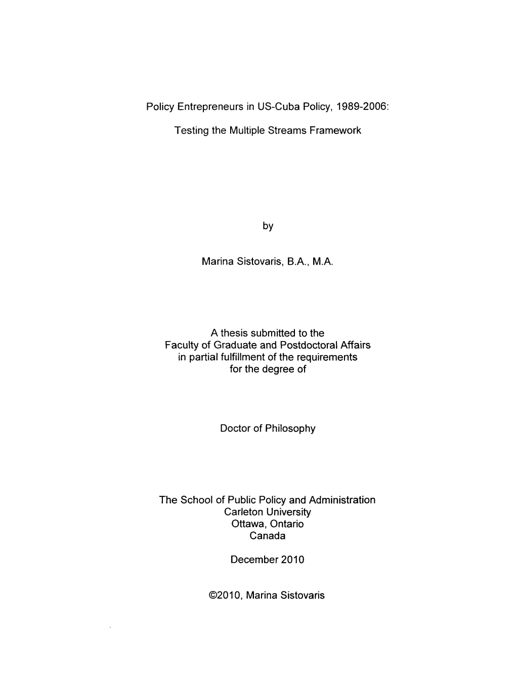 Policy Entrepreneurs in US-Cuba Policy, 1989-2006: Testing The