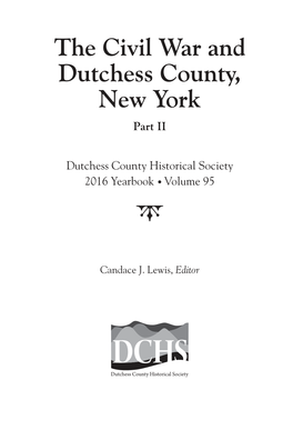 The Civil War and Dutchess County, New York Part II