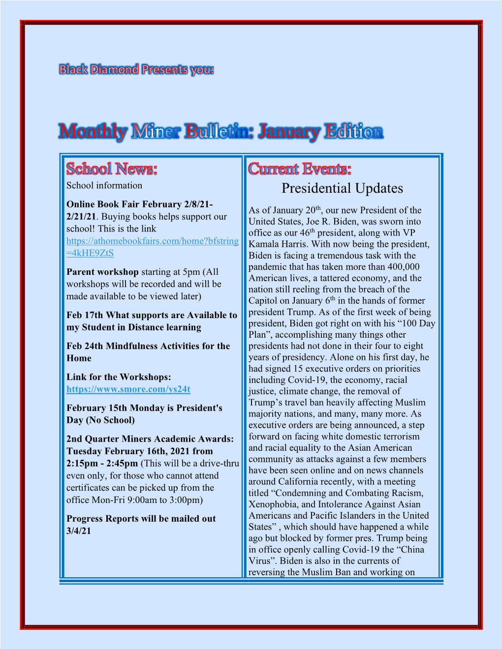 School News: Current Events: School Information Presidential Updates Online Book Fair February 2/8/21- As of January 20Th, Our New President of the 2/21/21