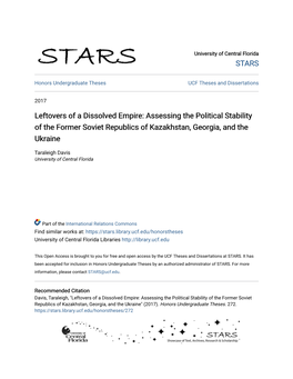 Leftovers of a Dissolved Empire: Assessing the Political Stability of the Former Soviet Republics of Kazakhstan, Georgia, and the Ukraine