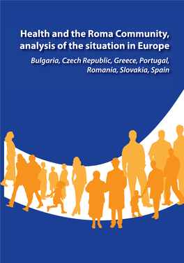 Health and the Roma Community, Analysis of the Situation in Europe