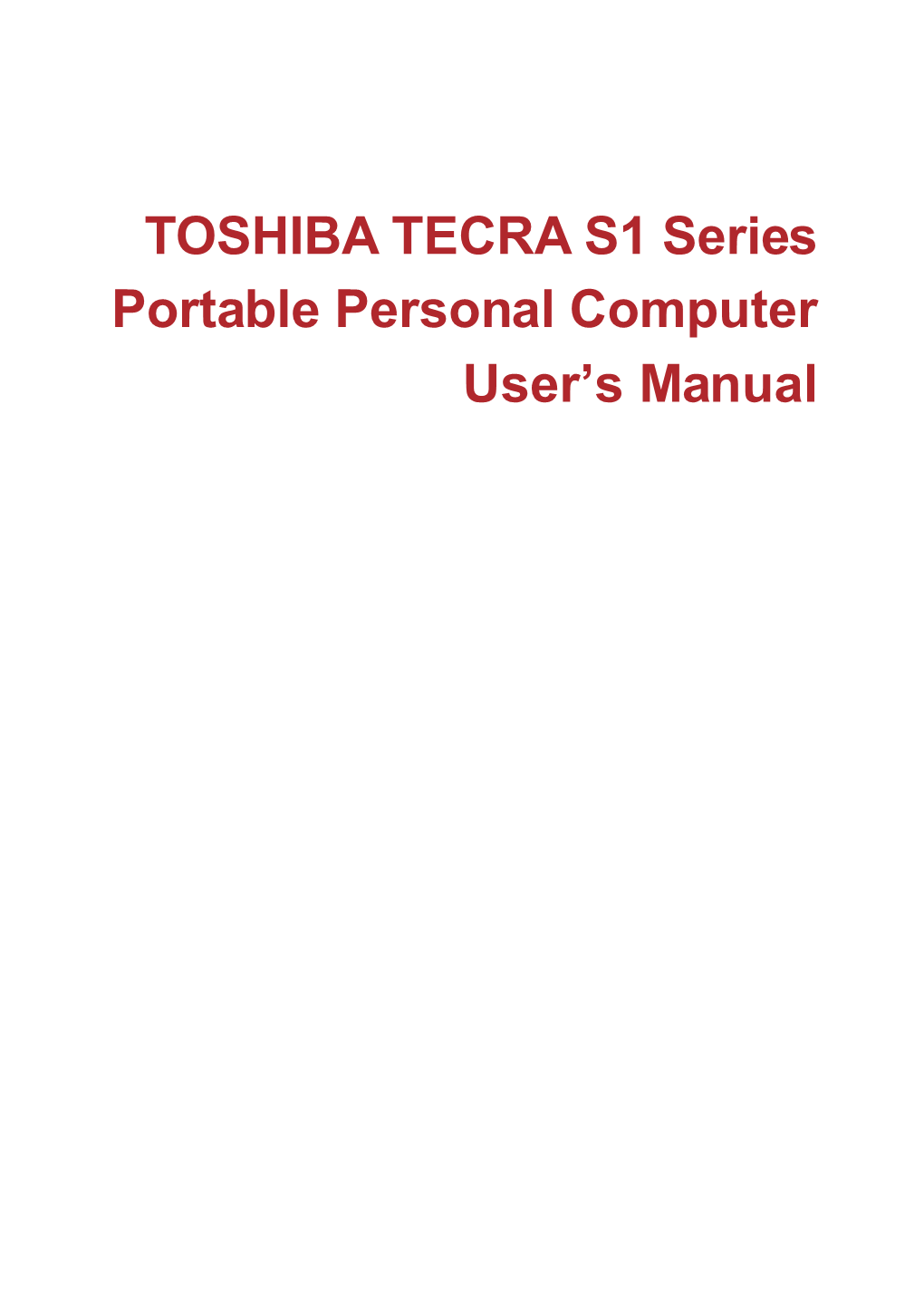 TOSHIBA TECRA S1 Series Portable Personal Computer User's Manual