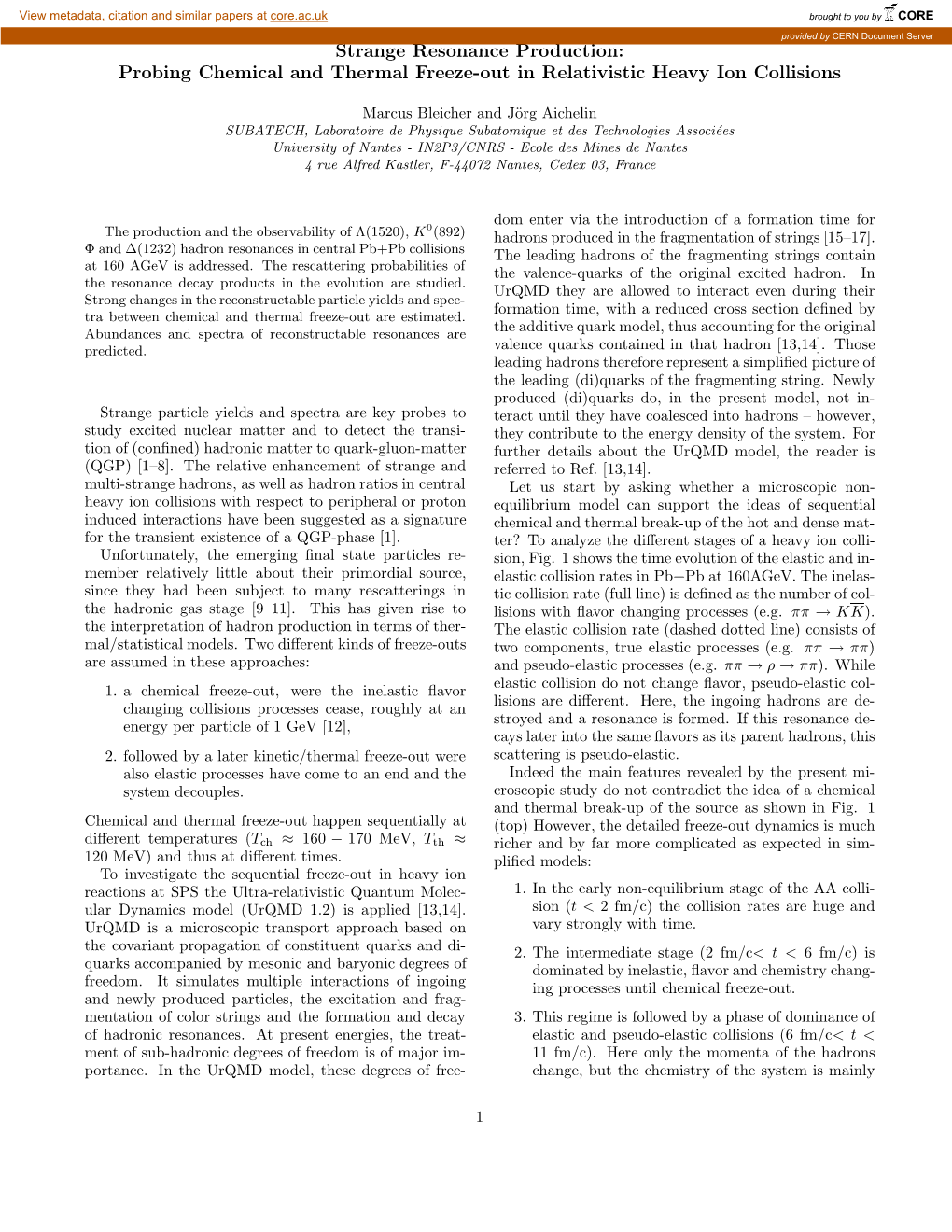 Probing Chemical and Thermal Freeze-Out in Relativistic Heavy Ion Collisions