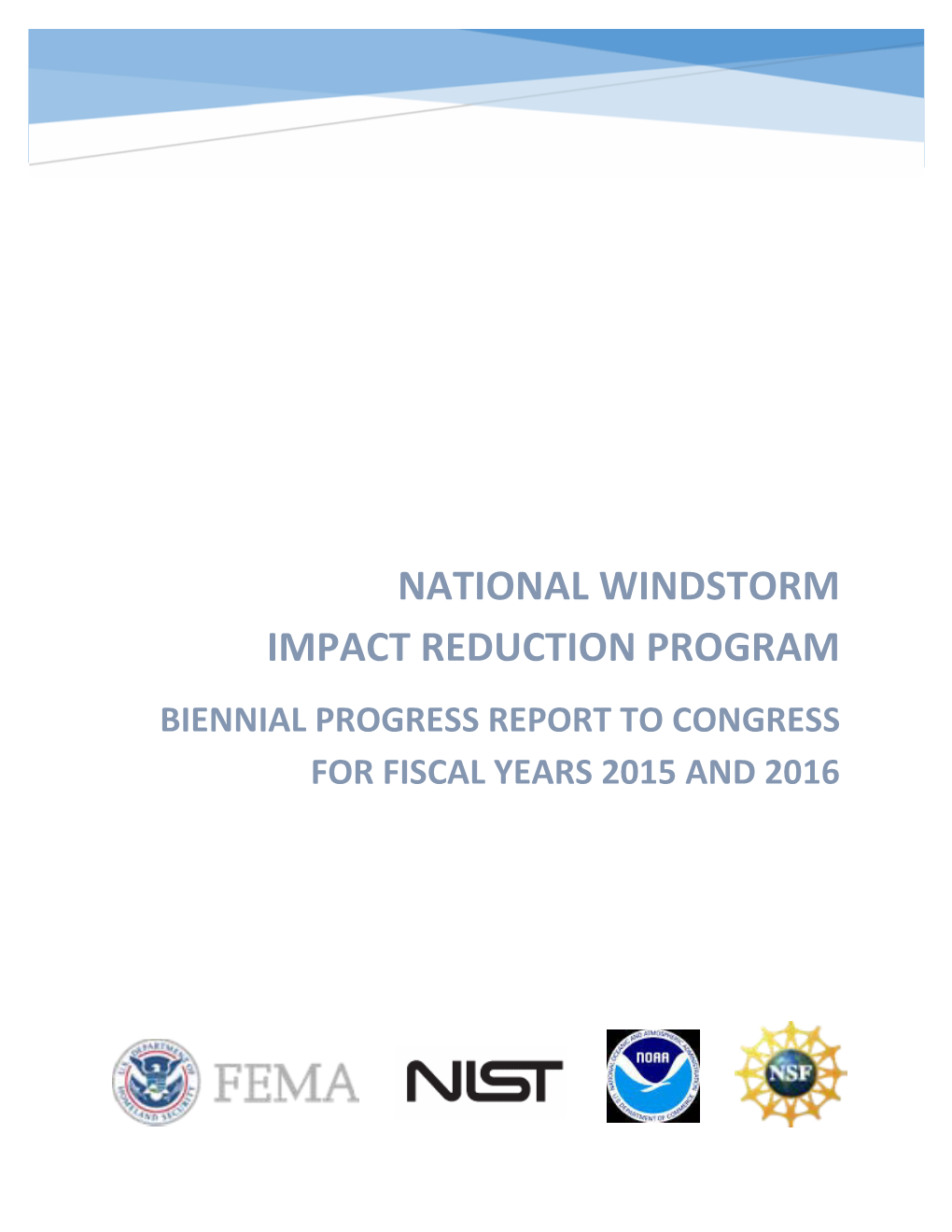 National Windstorm Impact Reduction Program Biennial Progress Report to Congress for Fiscal Years 2015 and 2016