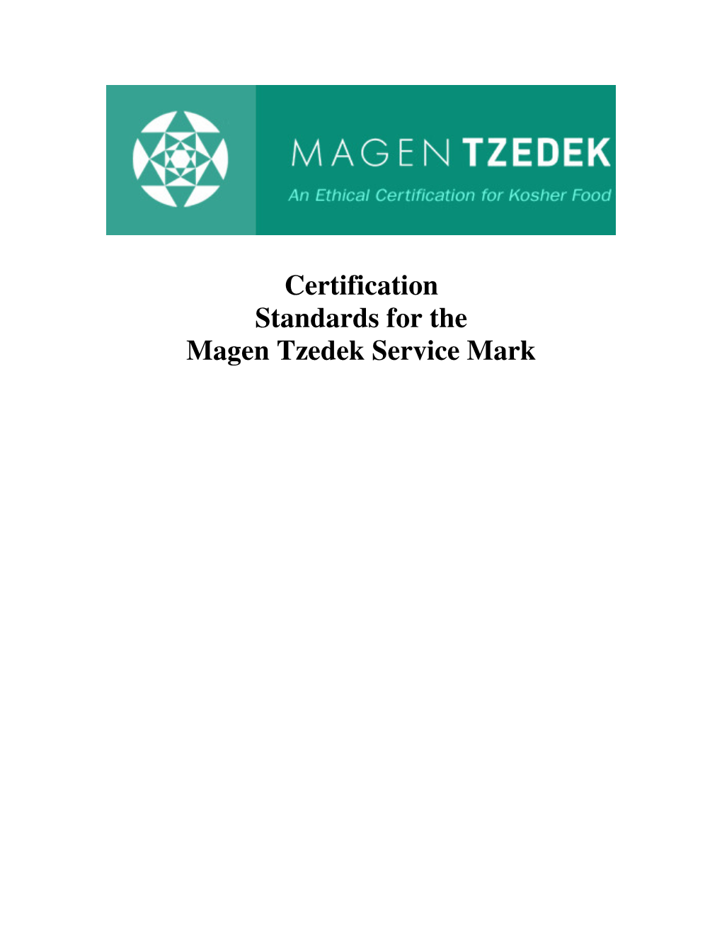 Certification Standards for the Magen Tzedek Service Mark