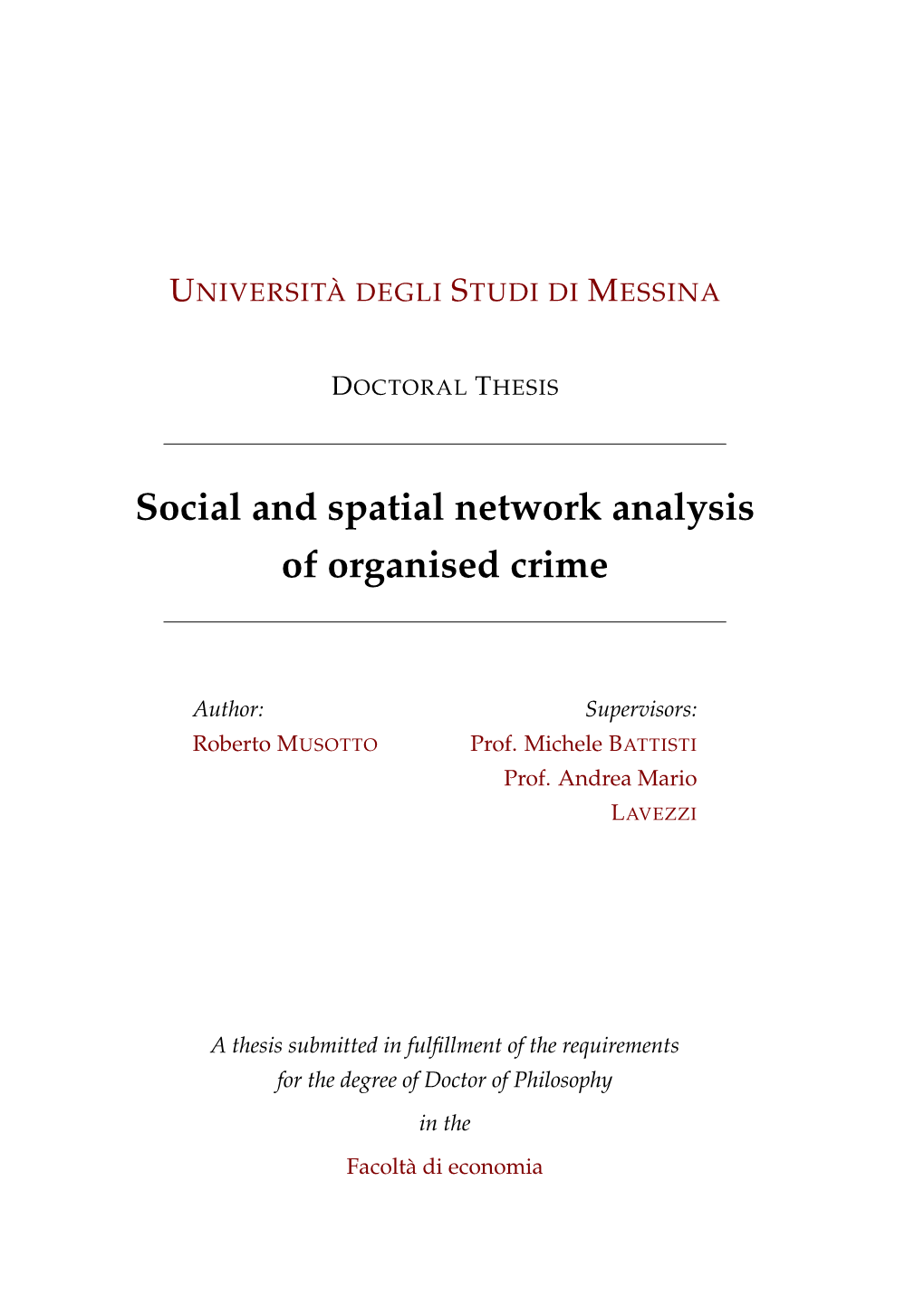 Social and Spatial Network Analysis of Organised Crime