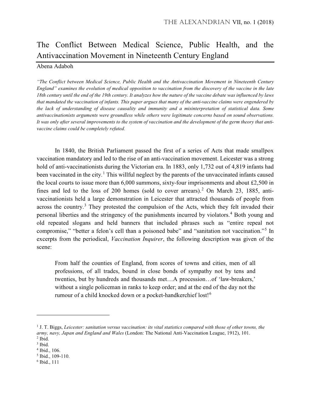 The Conflict Between Medical Science, Public Health, and the Antivaccination Movement in Nineteenth Century England Abena Adaboh