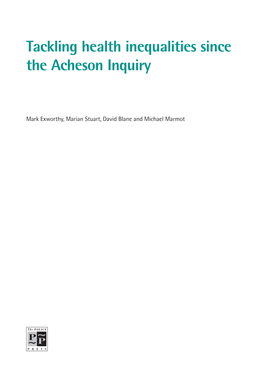 Tackling Health Inequalities Since the Acheson Inquiry