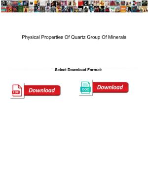 Physical Properties of Quartz Group of Minerals
