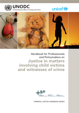 Justice in Matters Involving Child Victims and Witnesses of Crime