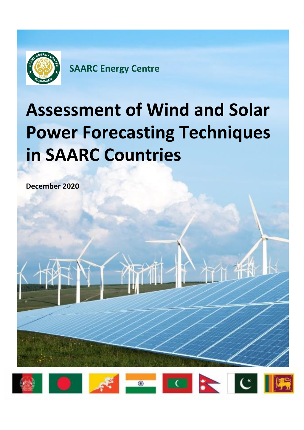 Assessment of Wind and Solar Power Forecasting Techniques in SAARC Countries