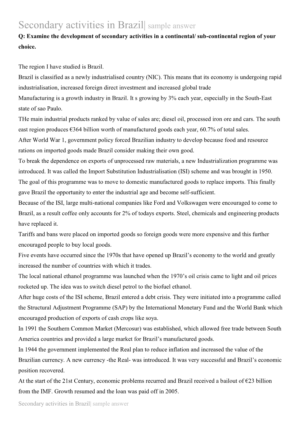 Secondary Activities in Brazil| Sample Answer Q: Examine the Development of Secondary Activities in a Continental/ Sub-Continental Region of Your Choice