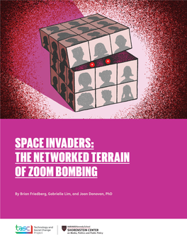 Space Invaders: the Networked Terrain of Zoom Bombing