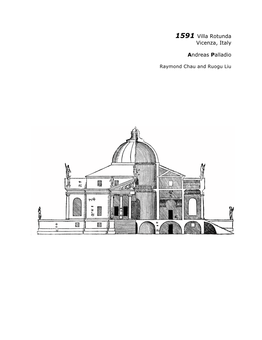 1591 Villa Rotunda Vicenza, Italy Andreas Palladio