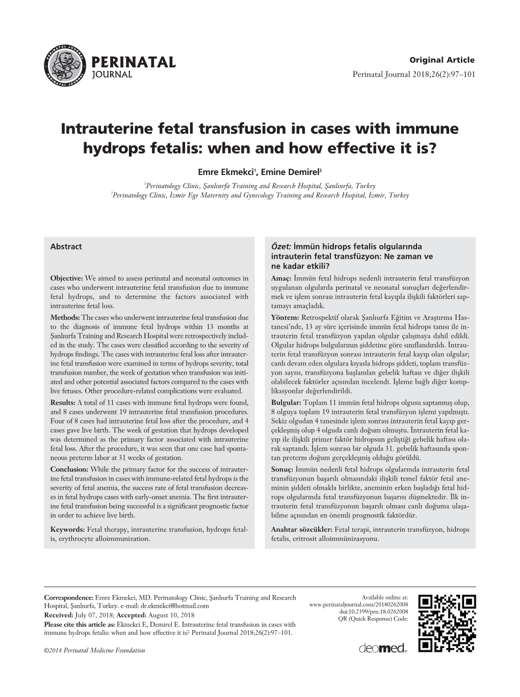 Intrauterine Fetal Transfusion in Cases with Immune Hydrops Fetalis: When and How Effective It Is?