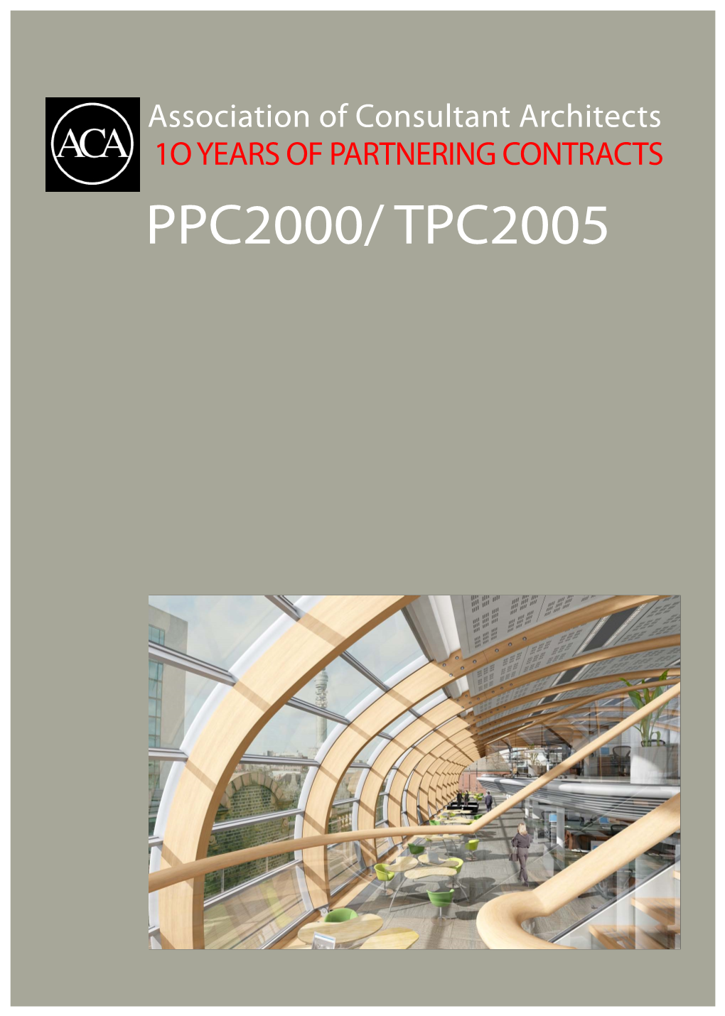 Ppc2000/ Tpc2005 10 Years of Aca Project Partnering Agreements