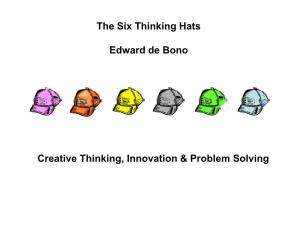 Edward De Bono – Six Thinking Hats