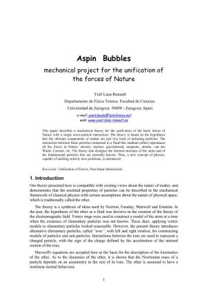 Aspin Bubbles Mechanical Project for the Unification of the Forces of Nature