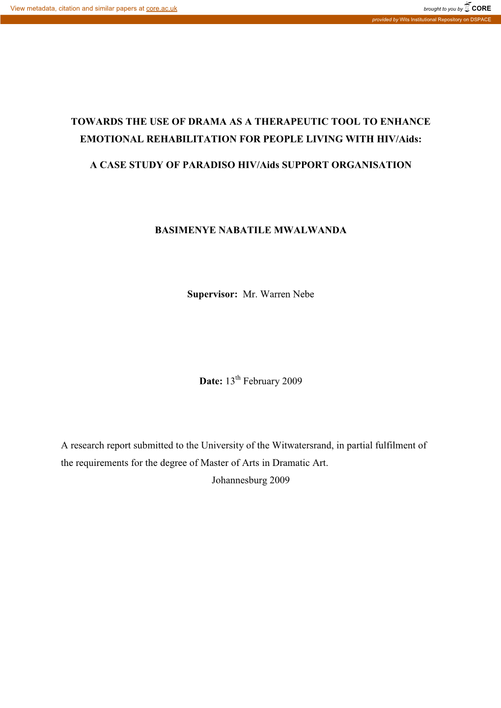 TOWARDS the USE of DRAMA AS a THERAPEUTIC TOOL to ENHANCE EMOTIONAL REHABILITATION for PEOPLE LIVING with HIV/Aids