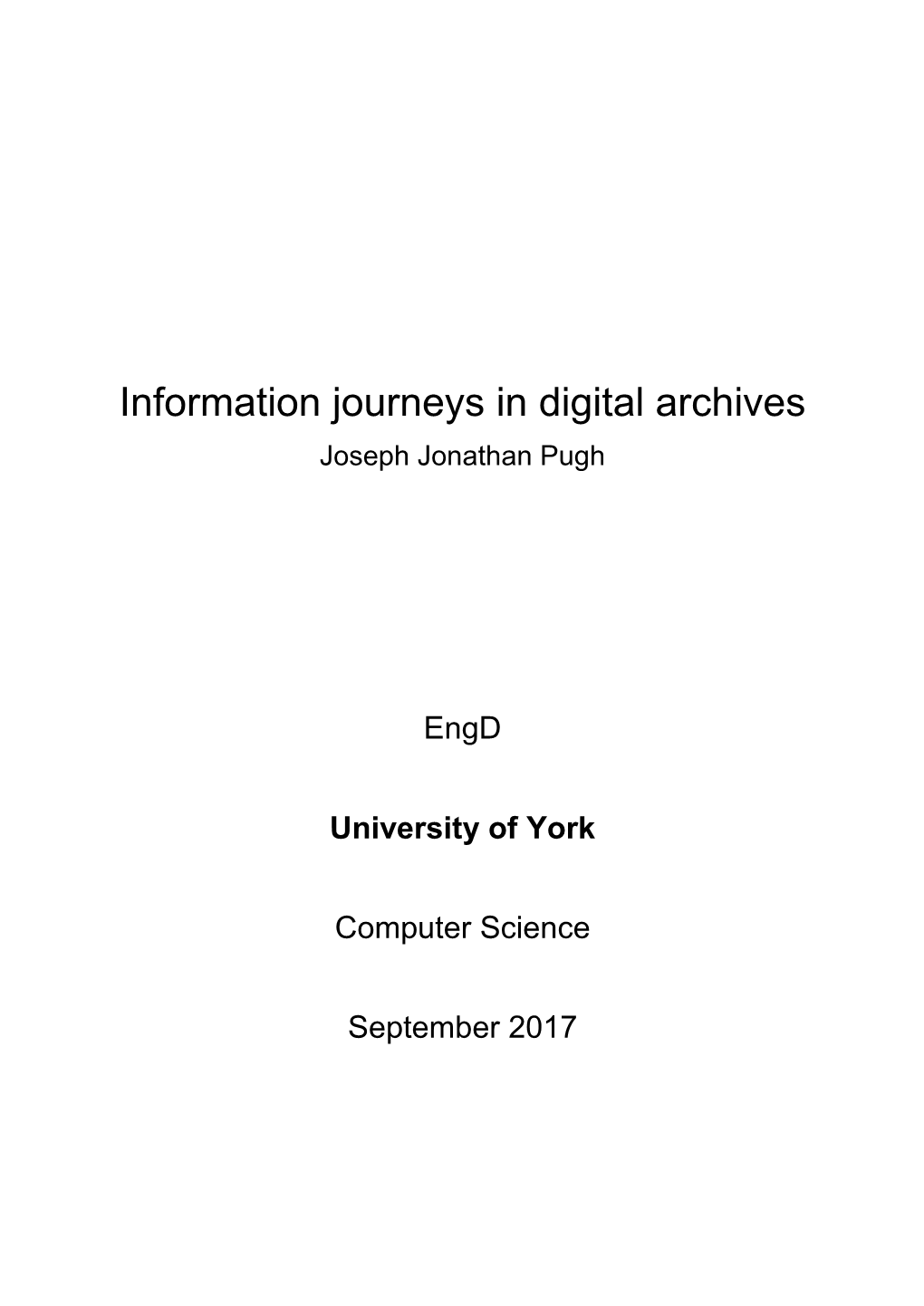 Information Journeys in Digital Archives Joseph Jonathan Pugh