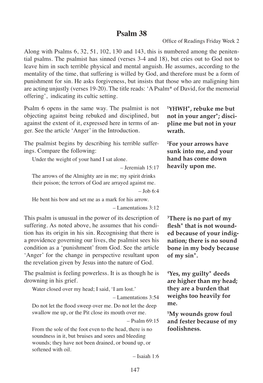 Psalm 38 Office of Readings Friday Week 2 Along with Psalms 6, 32, 51, 102, 130 and 143, This Is Numbered Among the Peniten- Tial Psalms