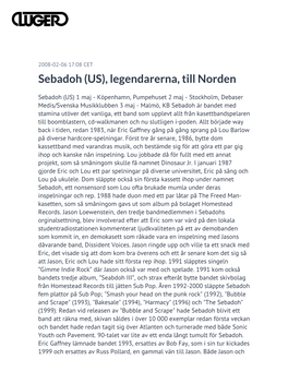 Sebadoh (US), Legendarerna, Till Norden