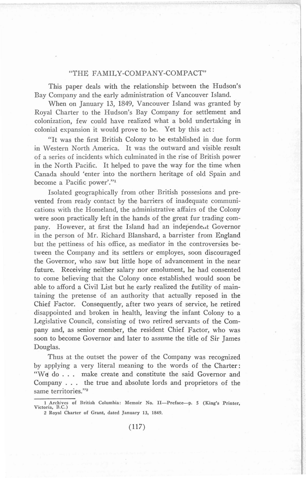 "THE FAMILY-COMPANY-COMPACT" This Paper Deals with the Relationship Between the Hudson's Bay Company and the Early Administration of Vancouver Island