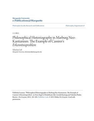 Philosophical Historiography in Marburg Neo-Kantianism: the Example of Cassirer’S Erkenntnisproblem", in from Hegel to Windelband, Eds