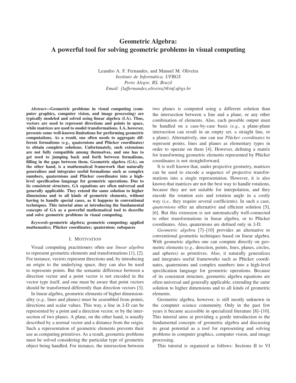 A Powerful Tool for Solving Geometric Problems in Visual Computing