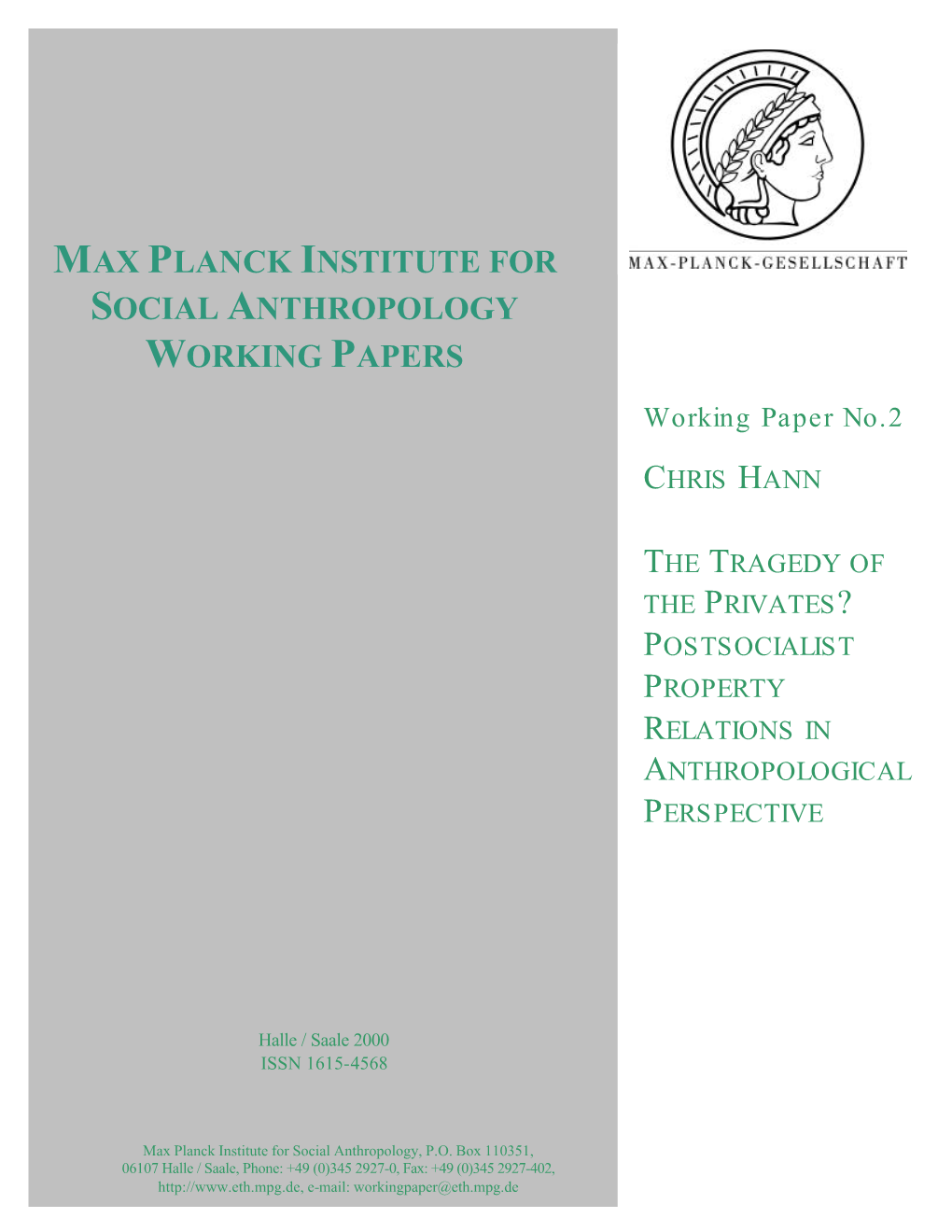 MAX PLANCK INSTITUTE for SOCIAL ANTHROPOLOGY WORKING PAPERS Working Paper No.2