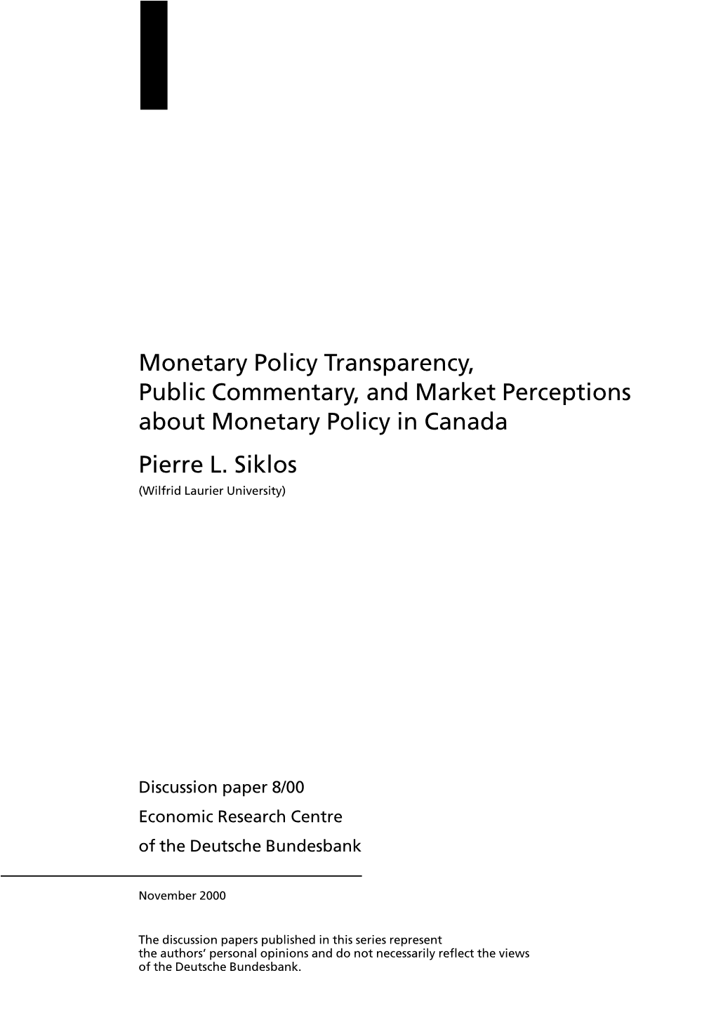 Monetary Policy Transparency, Public Commentary, and Market Perceptions About Monetary Policy in Canada Pierre L