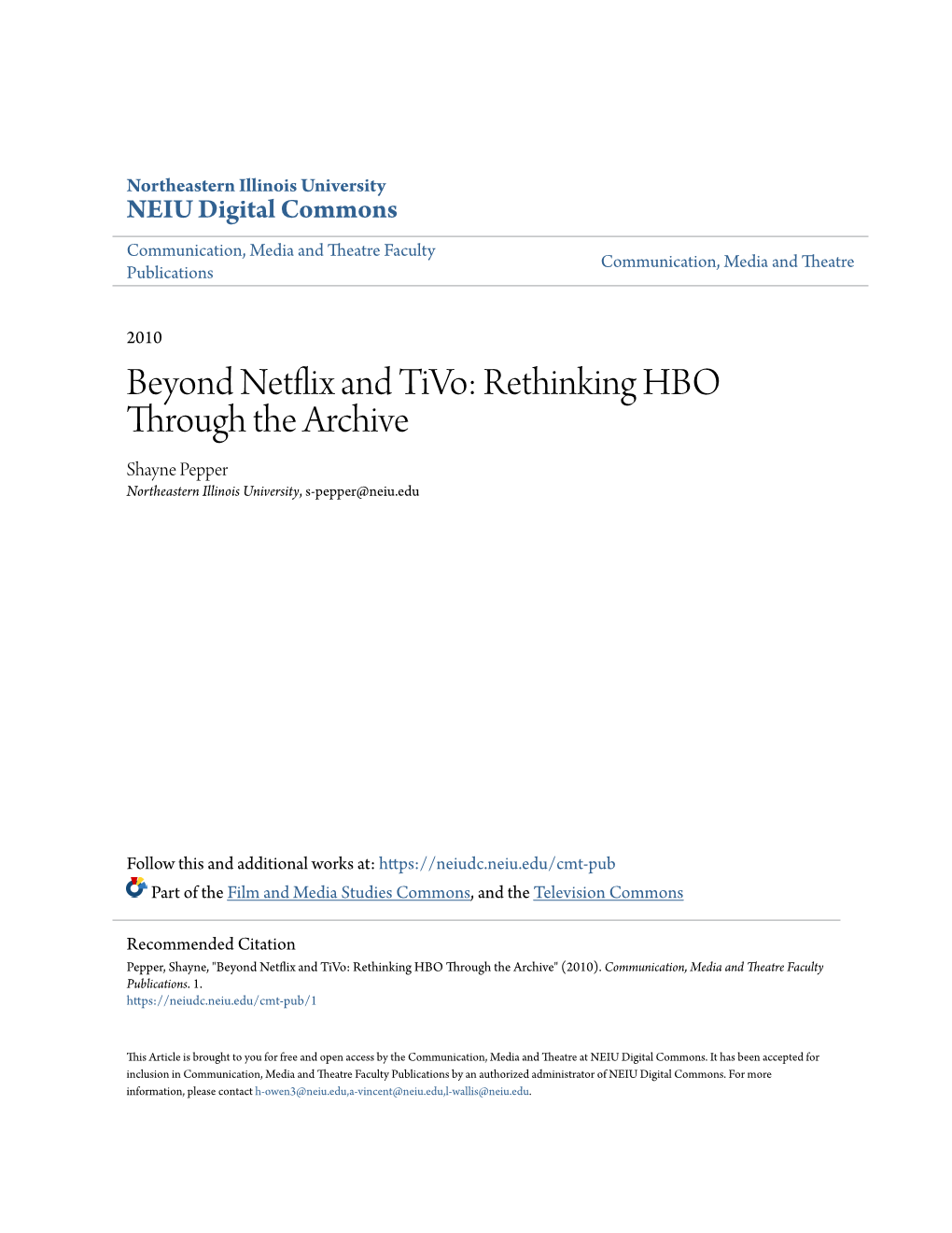 Beyond Netflix and Tivo: Rethinking HBO Through the Archive Shayne Pepper Northeastern Illinois University, S-Pepper@Neiu.Edu