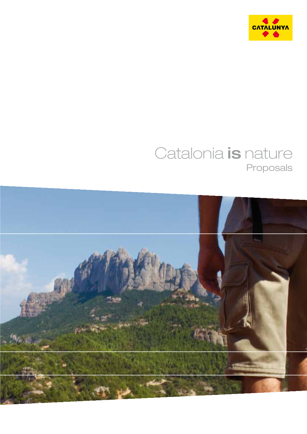 Catalonia Is Nature Proposals This Catalogue Contains Proposals for Tourism in Contact with Nature