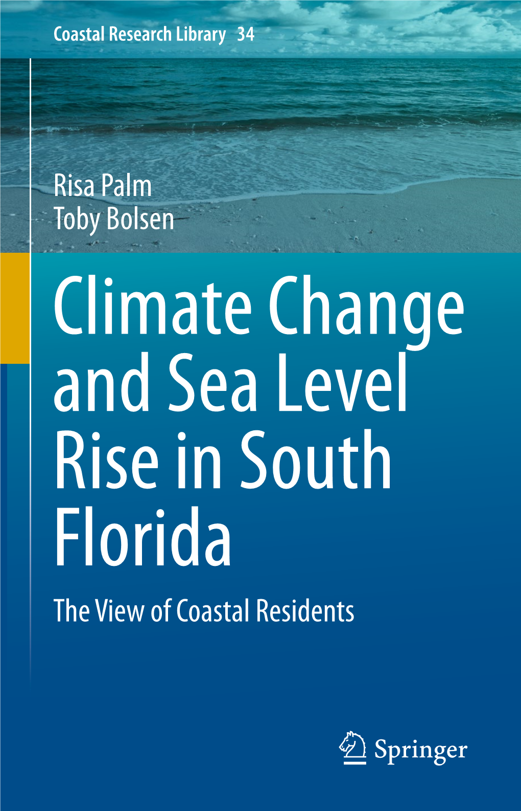 The Science of Climate Change and Sea- Level Rise