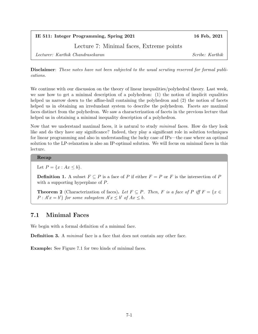 Lecture 7: Minimal Faces, Extreme Points 7.1 Minimal Faces