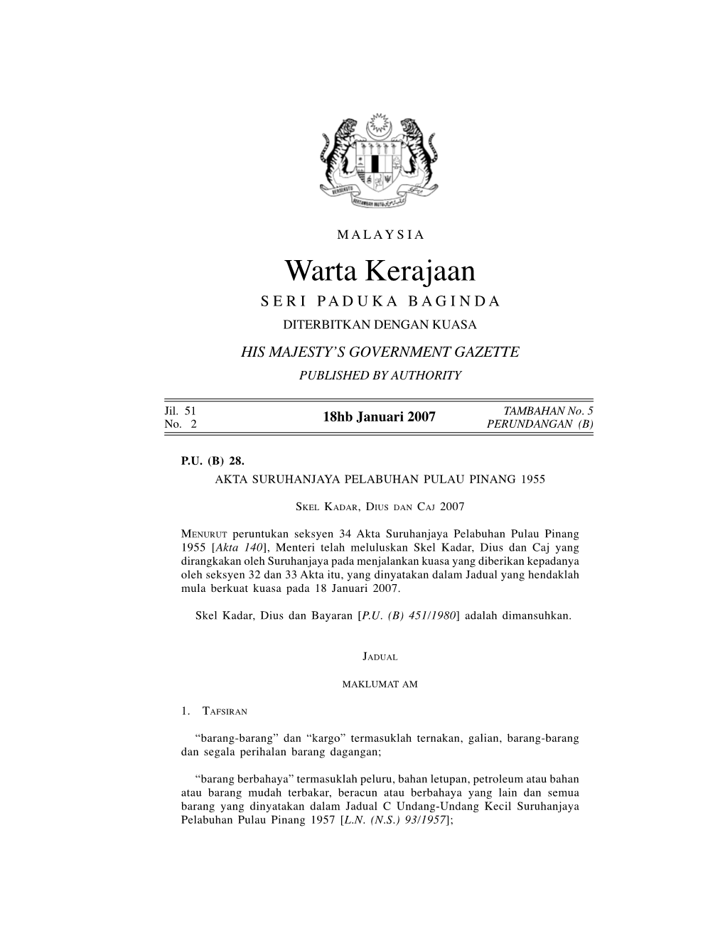 Warta Kerajaan SERI PADUKA BAGINDA DITERBITKAN DENGAN KUASA HIS MAJESTY’S GOVERNMENT GAZETTE PUBLISHED by AUTHORITY