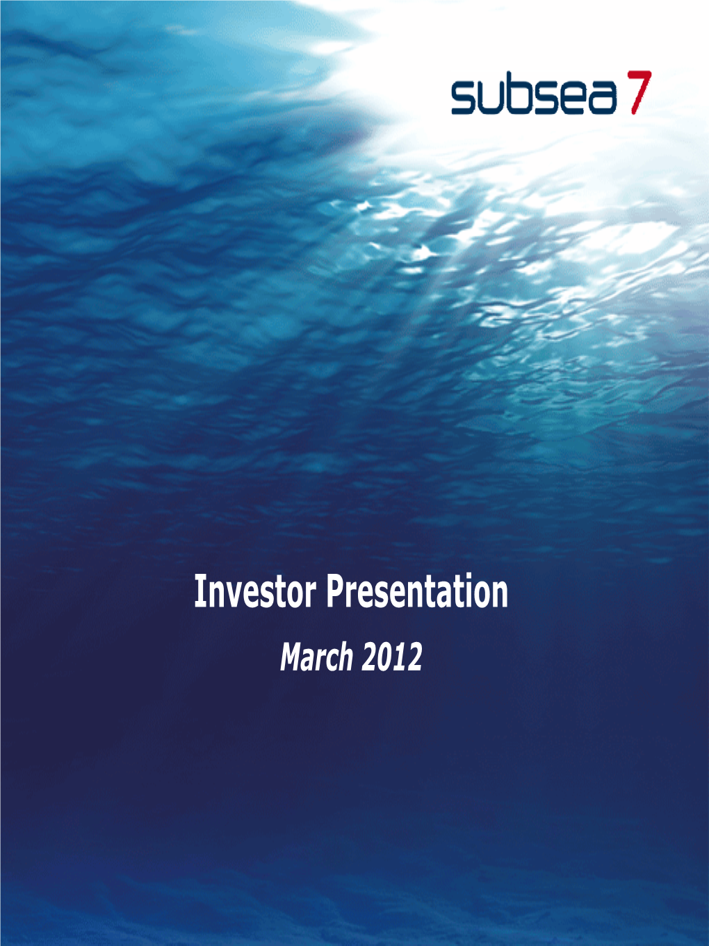 Investor Presentation March 2012 Investor Relations Contacts