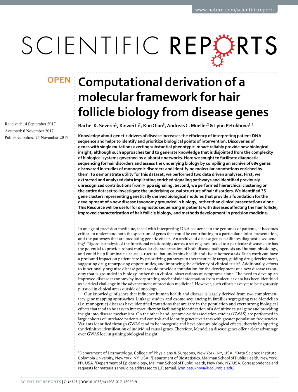 Computational Derivation of a Molecular Framework for Hair Follicle Biology from Disease Genes Received: 14 September 2017 Rachel K